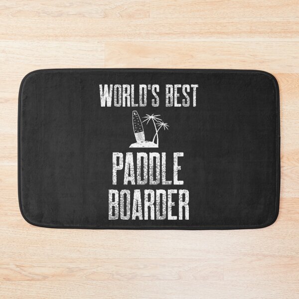Item preview, World's Best Paddleboarder Paddleboard Gift designed and sold by EricJP.