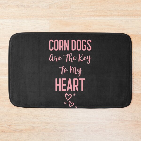 Item preview, Corn Dogs Are The Key To My Heart Fair Gift designed and sold by EricJP.