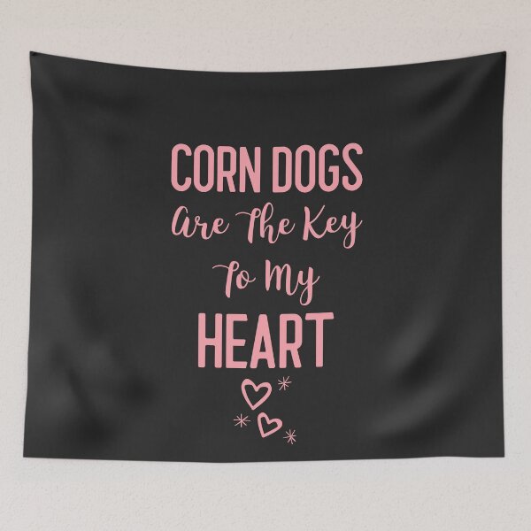 Item preview, Corn Dogs Are The Key To My Heart Fair Gift designed and sold by EricJP.