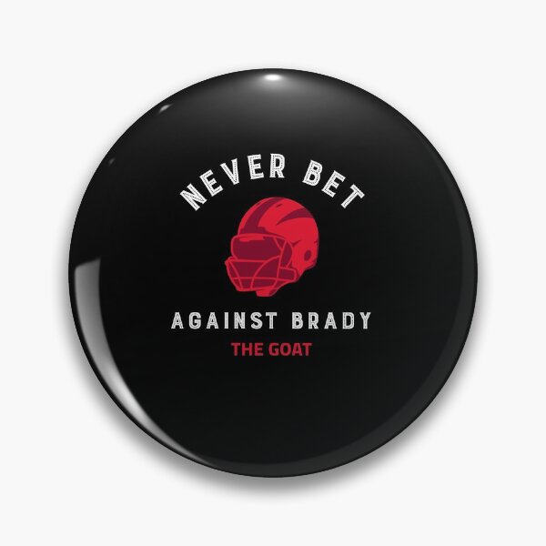 Item preview, Never Bet Against Brady - The Goat designed and sold by findot.