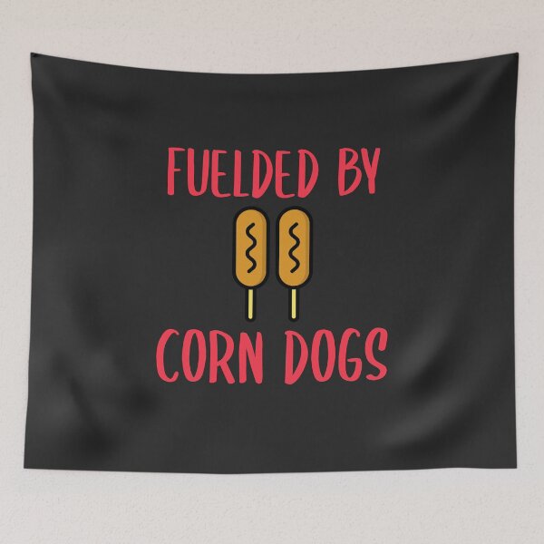 Item preview, Fueled By Corn Dogs Fair Gift designed and sold by EricJP.