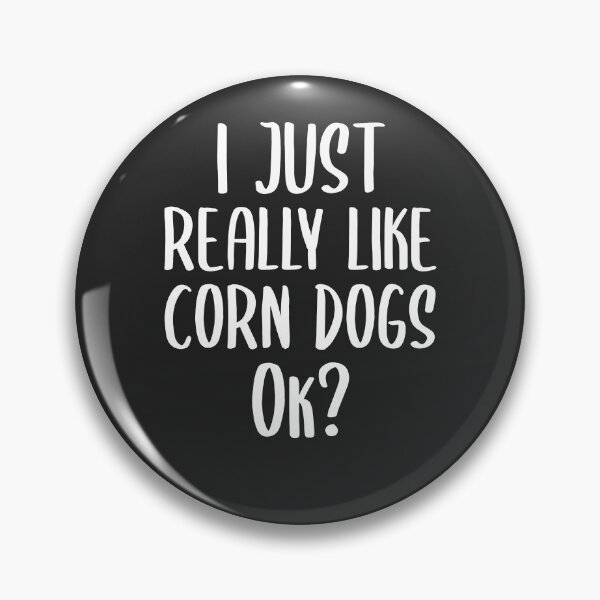 Item preview, I Just Really Like Corn Dogs Ok Fair Gift designed and sold by EricJP.