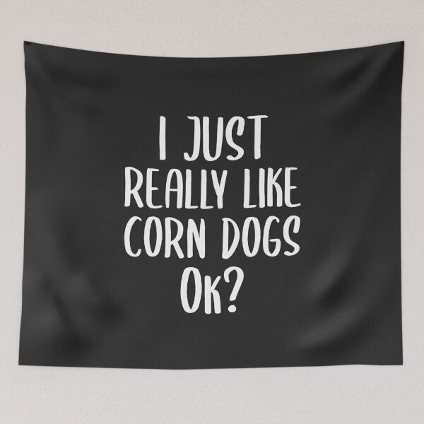 Item preview, I Just Really Like Corn Dogs Ok Fair Gift designed and sold by EricJP.