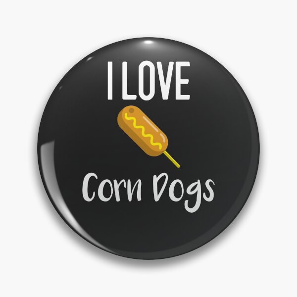 Item preview, I Love Corn Dogs Fair Gift designed and sold by EricJP.
