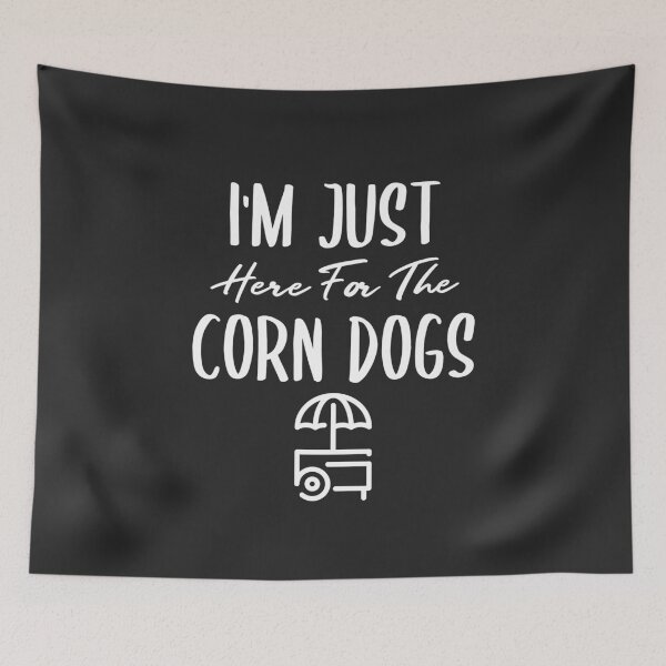 Item preview, I'm Just Here For The Corn Dogs Fair Gift designed and sold by EricJP.