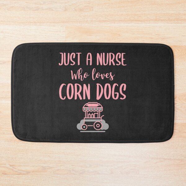 Item preview, Just A Nurse Who Loves Corn Dogs Fair Gift designed and sold by EricJP.