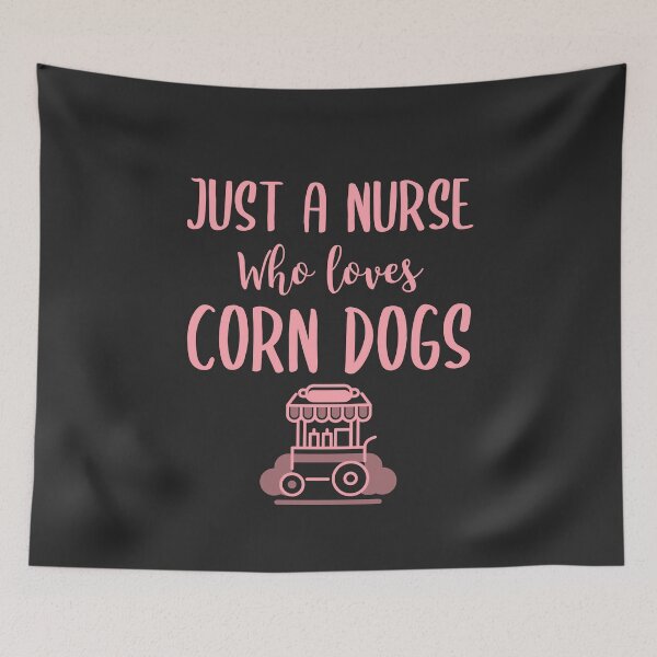 Item preview, Just A Nurse Who Loves Corn Dogs Fair Gift designed and sold by EricJP.