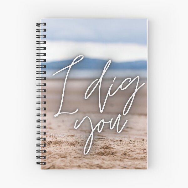 Item preview, I Dig You designed and sold by ArtEntwined.