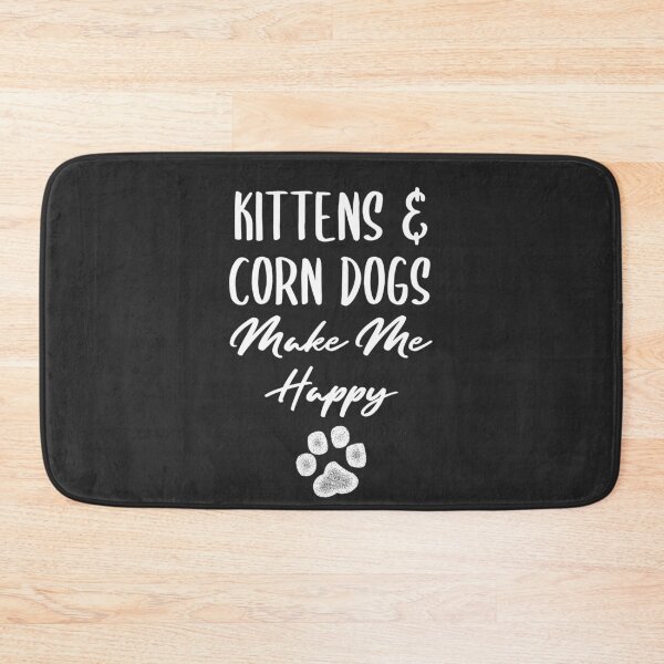 Item preview, Kittens & Corn Dogs Make Me Happy Fair Gift designed and sold by EricJP.