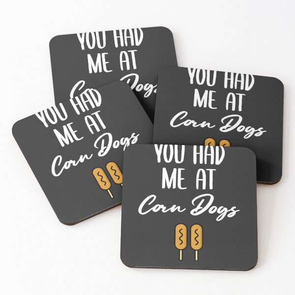 Item preview, You Had Me At Corn Dogs Fair Gift designed and sold by EricJP.