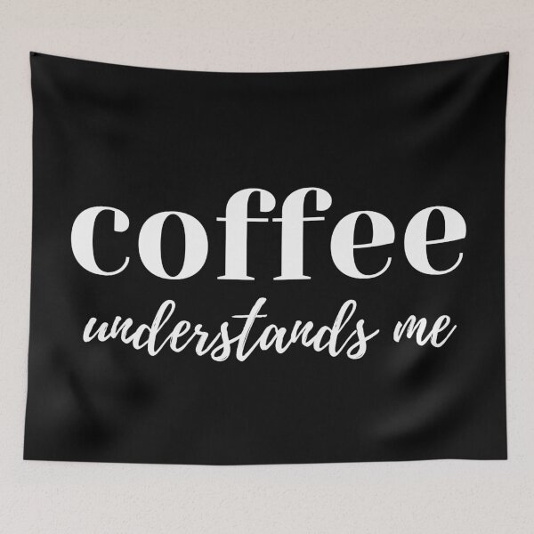 Item preview, Coffee Understands Me. Funny Coffee Lover Quote. Cant do Mornings without Coffee then this is the design for you. designed and sold by That Cheeky Tee.