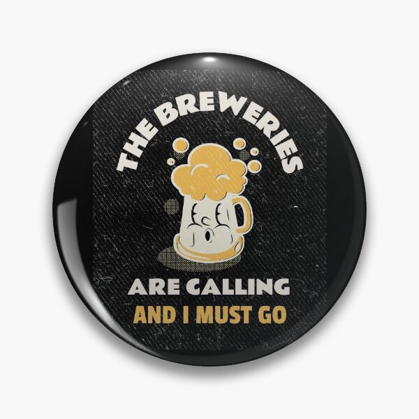 Item preview, The Breweries Are Calling And I Must Go designed and sold by dreamofdenim.