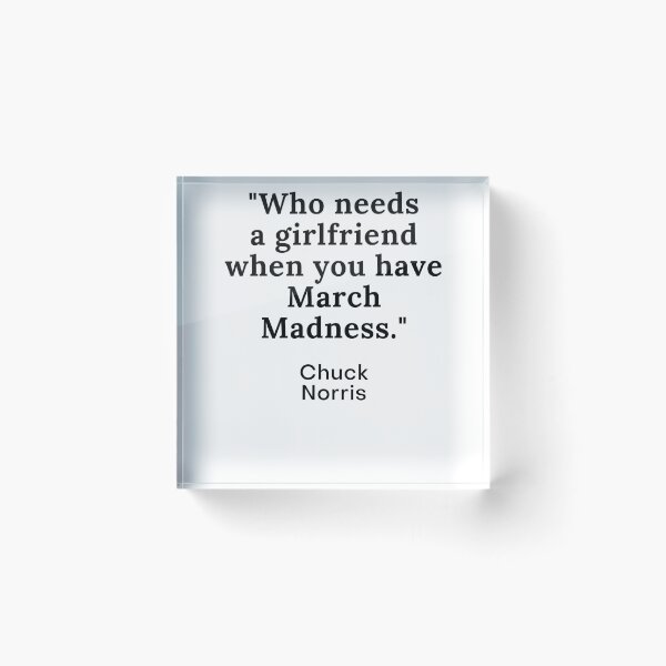Item preview, Who needs a girl friend when you have march madness.  designed and sold by NunjDesign.