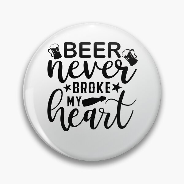 Item preview, Beer Never Broke My Heart  -funny beer puns designed and sold by shivani21061993.
