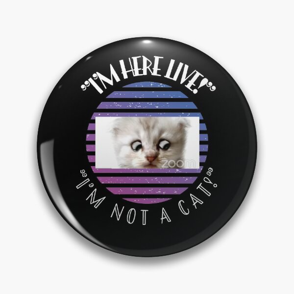 Item preview,  "I'm Here Live!" "Im Not A Cat!" PURPLE Cat Version designed and sold by Earthchild8888.