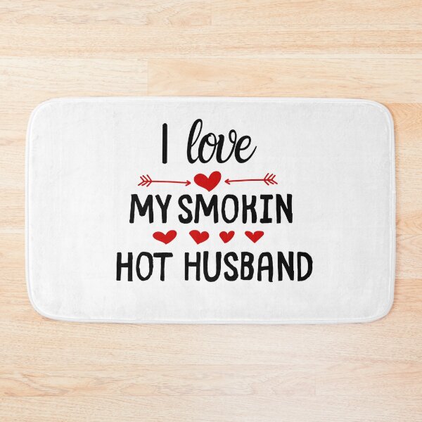 Item preview, I Love My Smokin Hot Husband T-Shirt Funny Valentine Day Gift !.  designed and sold by todoAwesome.