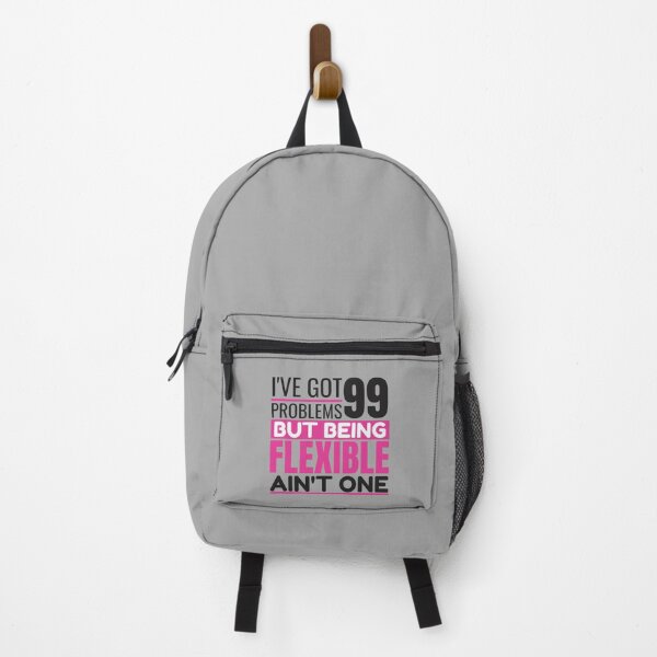 Item preview, I've got 99 problems, being flexible ain't one designed and sold by Unchainthebeast.