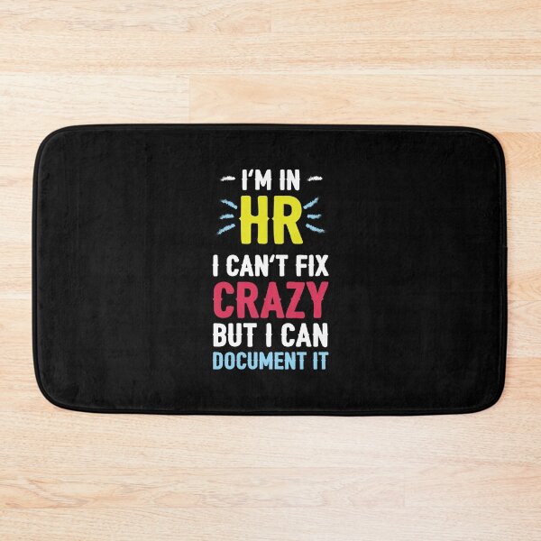 Item preview, I'm In HR I Can't Fix Crazy But I Can Document It designed and sold by gpsapparel.