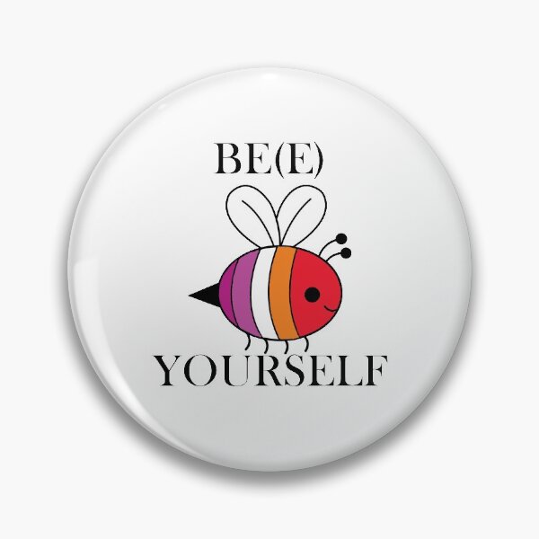 Item preview, Be(e) Yourself - Lesbian designed and sold by hkdickes.