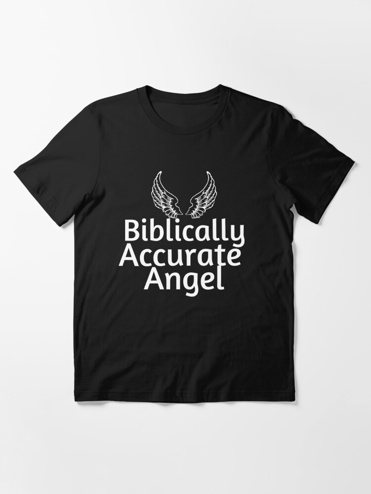 Biblically accurate angels nine ranks of angel Essential T-Shirt