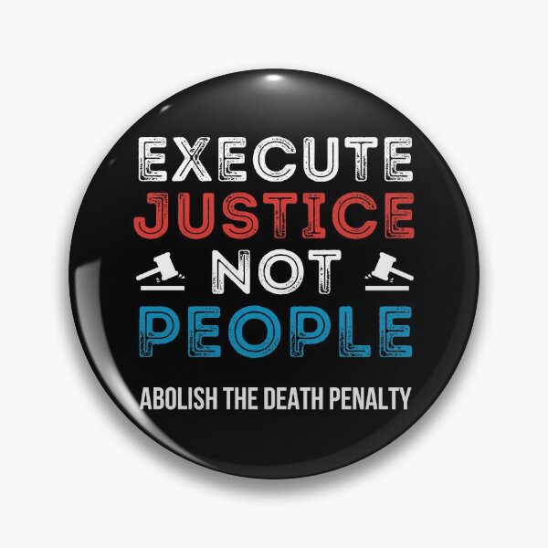 Item preview, Execute Justice Not People Abolish Death Penalty designed and sold by IntegrityDesign.