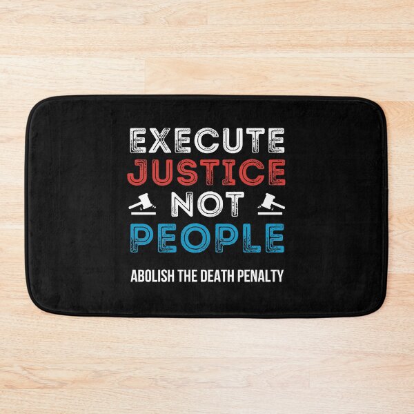 Item preview, Execute Justice Not People Abolish Death Penalty designed and sold by IntegrityDesign.