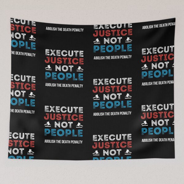 Item preview, Execute Justice Not People Abolish Death Penalty designed and sold by IntegrityDesign.