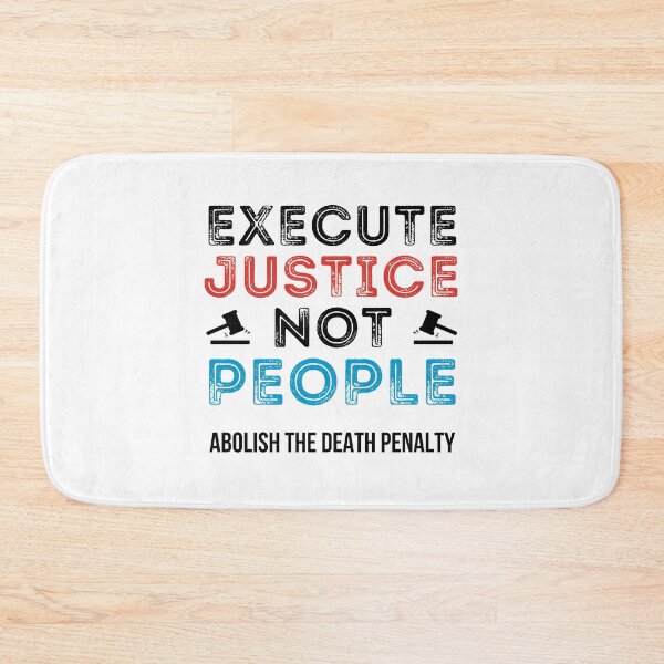 Item preview, Execute Justice Not People Abolish Death Penalty designed and sold by IntegrityDesign.