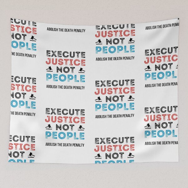 Item preview, Execute Justice Not People Abolish Death Penalty designed and sold by IntegrityDesign.