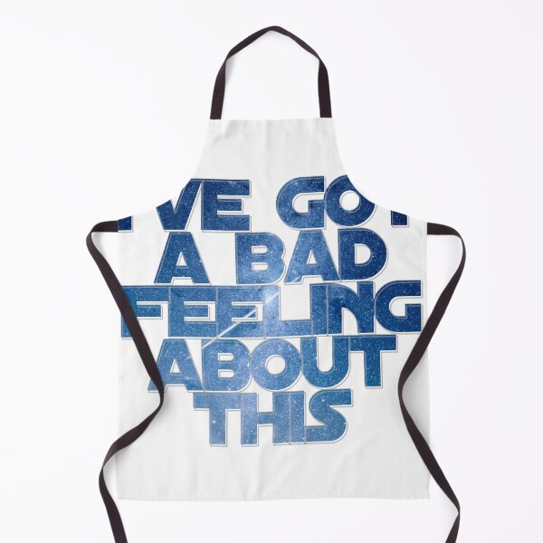 Item preview, I've got a bad feeling about this designed and sold by afternoontees.