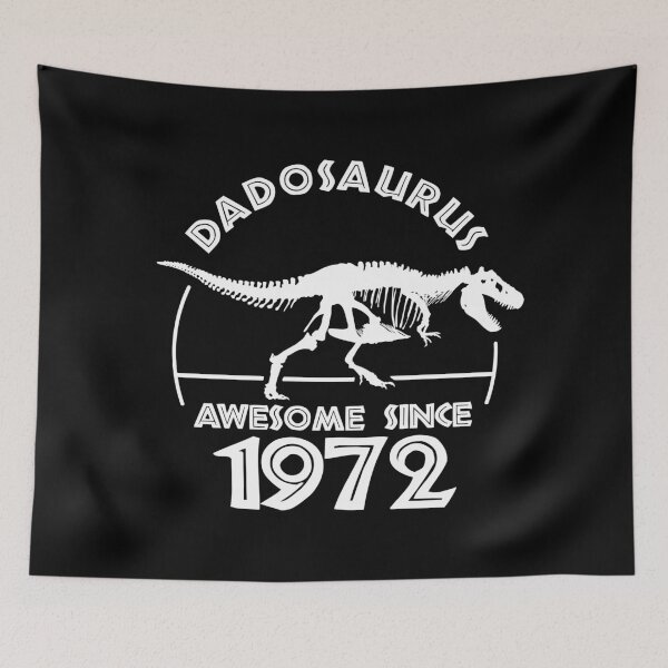 Item preview, Dadosaurus | Awesome since 1972 | Dinosaur Dad Birthday designed and sold by TMBTM.