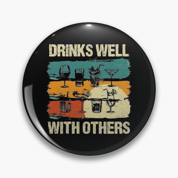 Item preview, Retro Vintage Drinks Well With Others Tequila Beer Alcohol Alcoholic Beverage Sober Tipsy Pub Liquor Drink Design designed and sold by shirti.