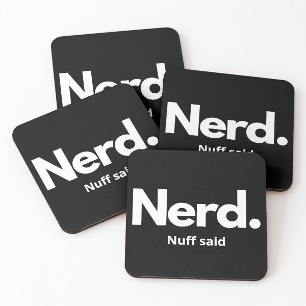 Item preview, Nerd. Nuff said. White on black. designed and sold by Tee702.