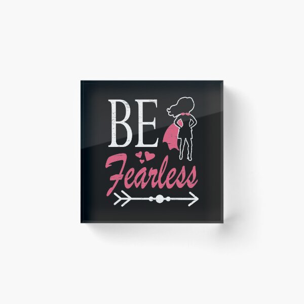 Item preview, Be Fearless Motivational Inspirational Women Empowerment Top Grl Power Encouragement Women Empowerment Sorority designed and sold by shirti.