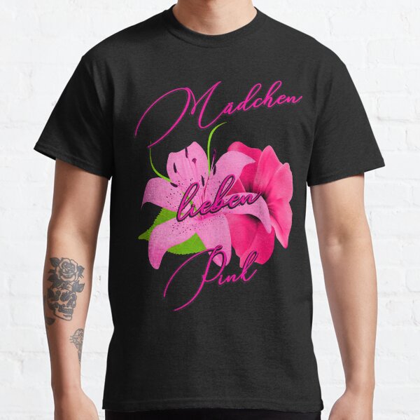 Mädchen lieben Pink Classic T-Shirt
