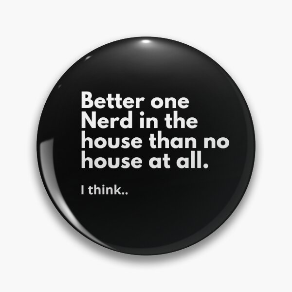 Item preview, Mejor un Nerd en la casa que ninguna casa. designed and sold by Tee702.