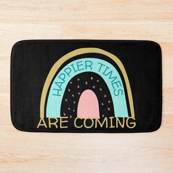 Item preview, Happier Times Are Coming designed and sold by SunfullyYours.