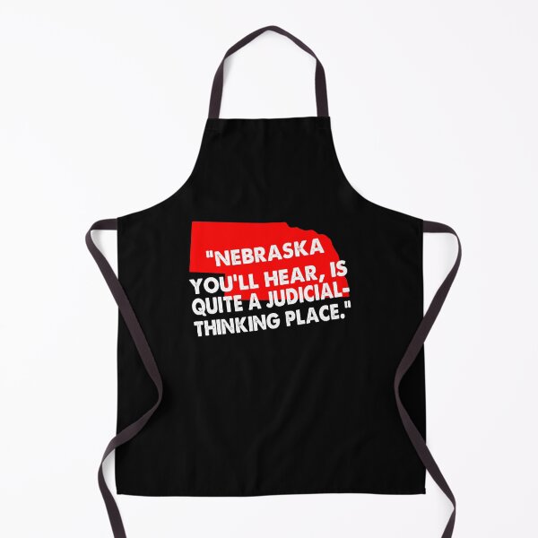 Item preview, NEBRASKA, YOULL HEAR IS QUITE A JUDICIAL-THINKING PLACE designed and sold by Niishouseca.