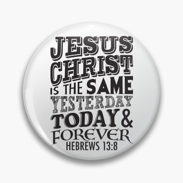 Item preview, Hebrews 13:8 designed and sold by plushism.