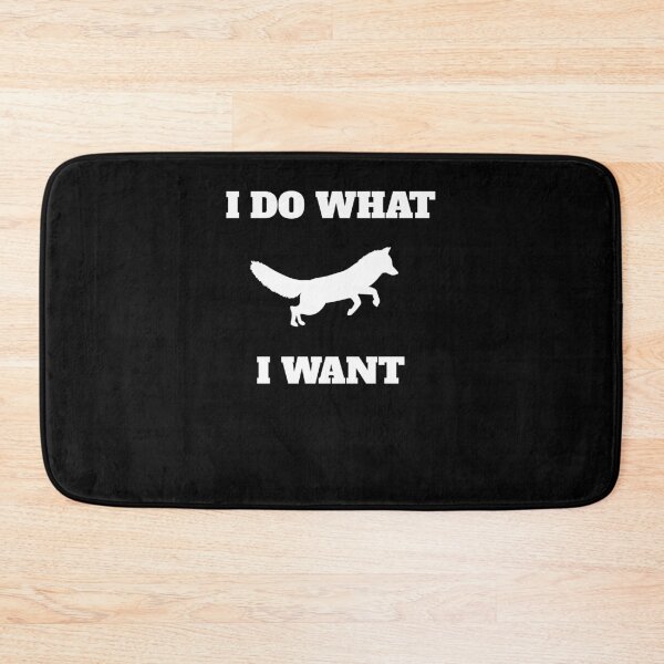 Item preview, I Do What I Want Funny Dhole designed and sold by Salvadax.