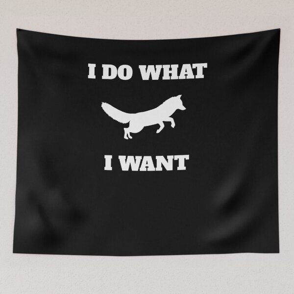 Item preview, I Do What I Want Funny Dhole designed and sold by Salvadax.