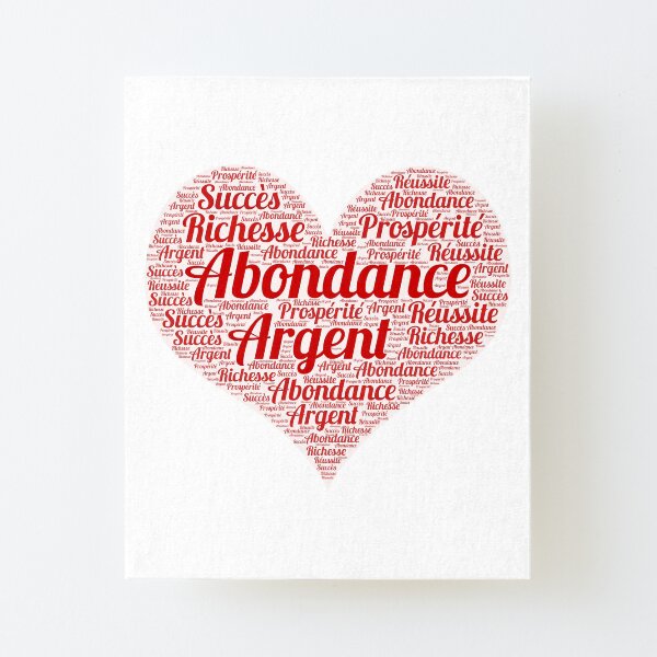 Abundance, Happiness, Prosperity, Success ..... Canvas Mounted Print