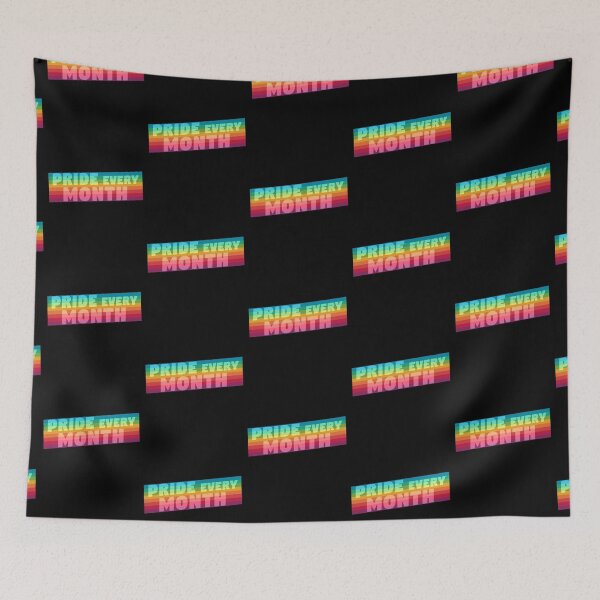Item preview, Pride Every Month LGBTQ+ Pride Month Pride Parade Slogan designed and sold by sillyquestions.