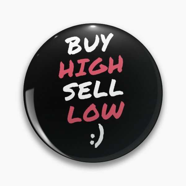 Item preview, Buy High Sell Low designed and sold by TraderShirts.
