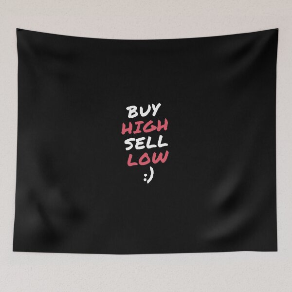 Item preview, Buy High Sell Low designed and sold by TraderShirts.