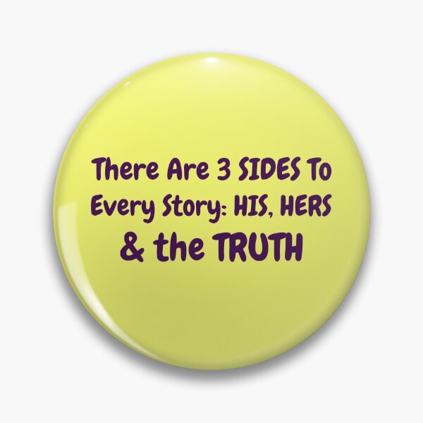 Item preview, There Are 3 SIDES To Every Story: His, Hers & The TRUTH  - Gifts Gag Birthdays Christmas Easter Mothers Day Fathers designed and sold by guitarkel.