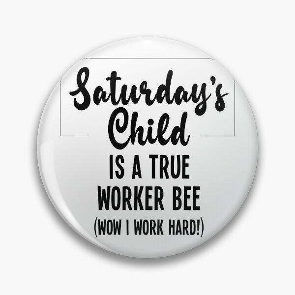 Item preview, Saturday's Child is a Busy Bee designed and sold by VicEllisArt.