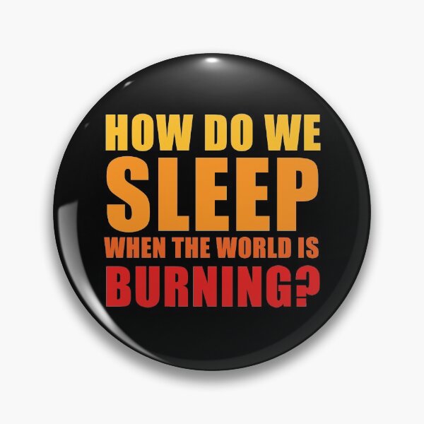 Item preview, World Is Burning Anti Capitalist System Political Change Revolution Quote designed and sold by sillyquestions.