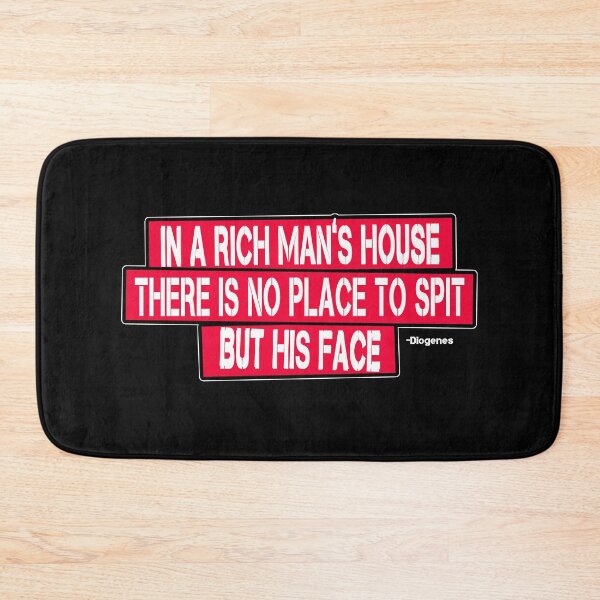 Item preview, In A Rich Man's House Diogenes Quote Wisdom Anti Capitalisit Quote designed and sold by sillyquestions.