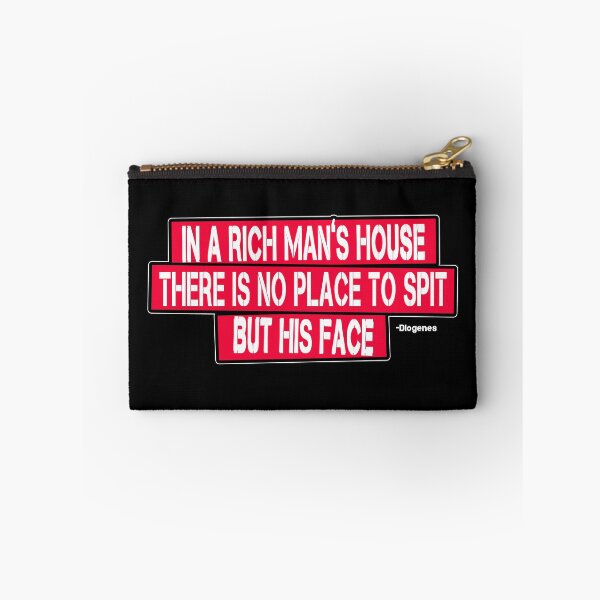 Item preview, In A Rich Man's House Diogenes Quote Wisdom Anti Capitalisit Quote designed and sold by sillyquestions.